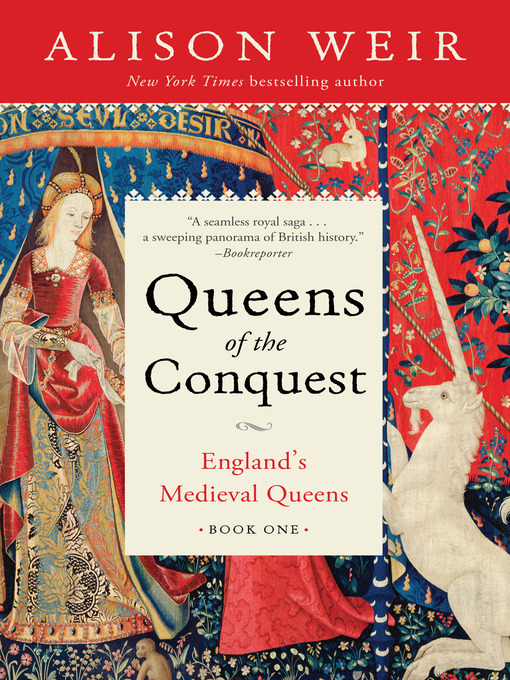Title details for Queens of the Conquest by Alison Weir - Available